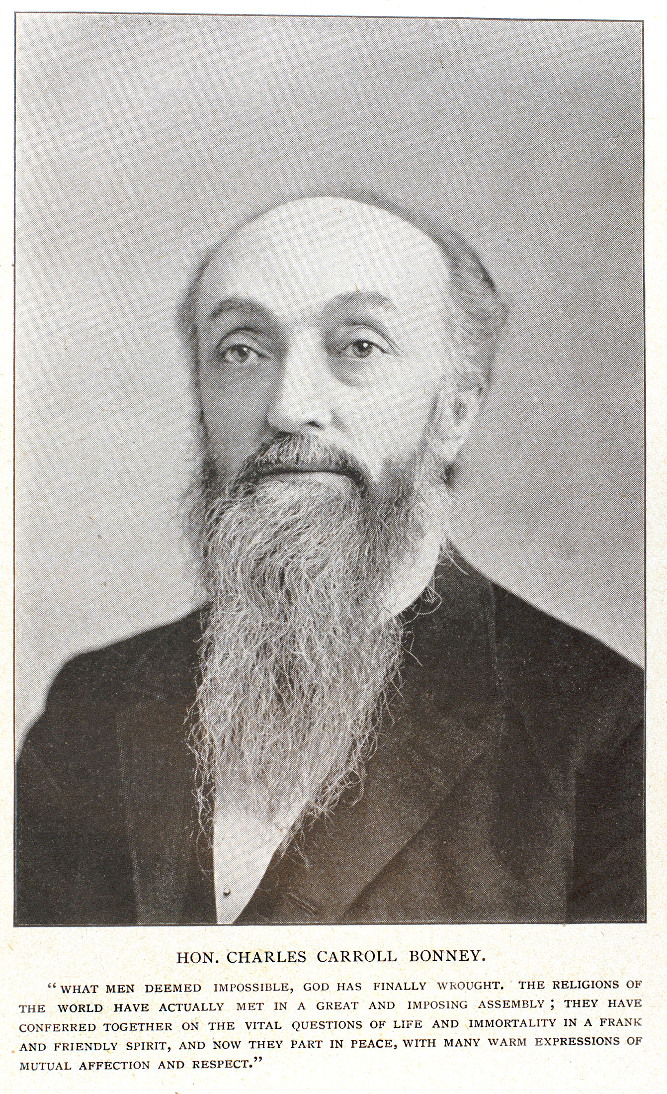 World's Parliament of Religion vol 1, p. 7. Hon Charles Carroll Bonney